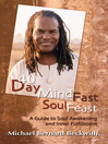 40 Day Mind Fast Soul Feast A Guide to Soul Awakening and Inner Fulfillment by Michael Bernard Beckwith eBook
